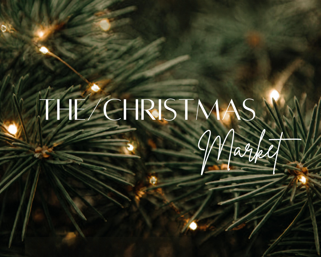 THE/CHRISTMAS MARKET