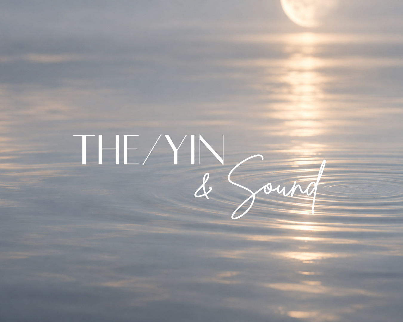 THE/YIN & SOUND