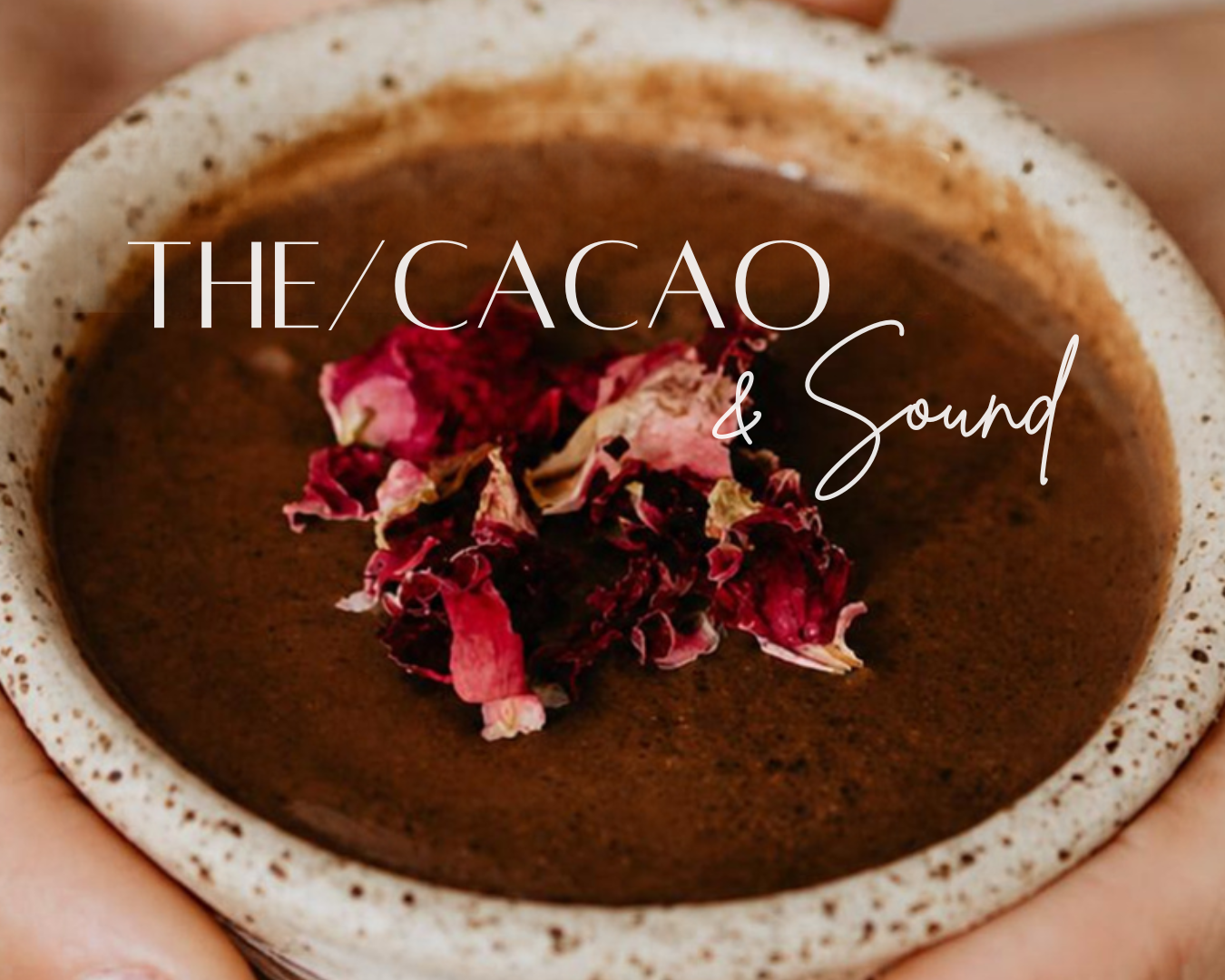 THE/CACAO & SOUND