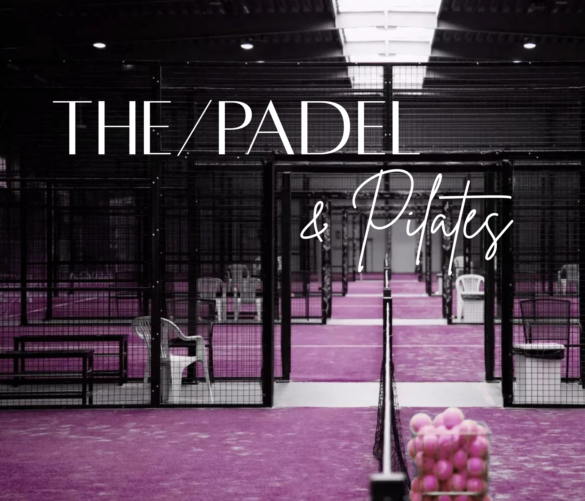 THE/PADEL & PILATES